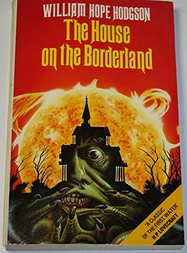 William Hope Hodgson: The house of the borderland (Paperback, 1990, Grafton Books, Grafton Books, London)