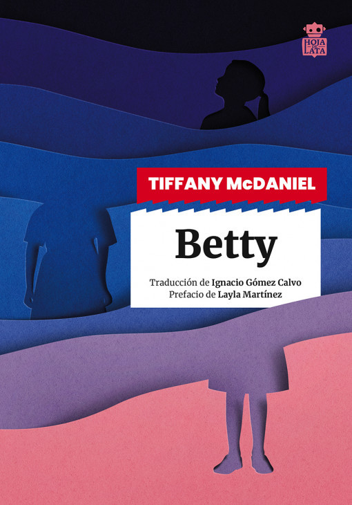 Ignacio Gómez Calvo, Tiffany McDaniel: Betty (Paperback, 2022, Hoja de Lata Editorial)