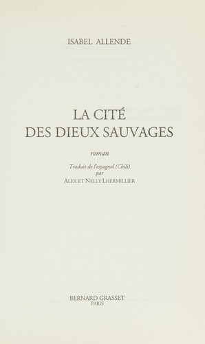 Isabel Allende: La cité des dieux sauvages (Paperback, French language, 2002, Grasset, GRASSET)