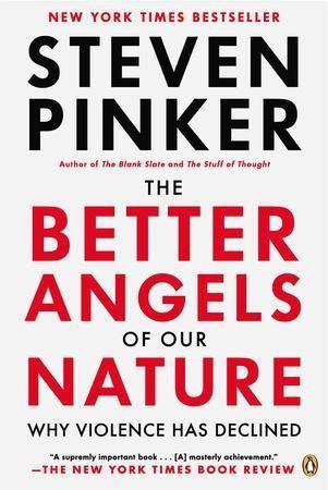 Steven Pinker: The Better Angels of Our Nature (2011)