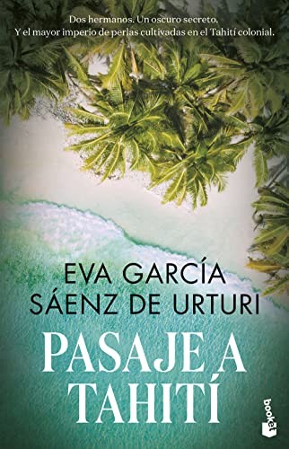 Eva García Sáenz de Urturi: Pasaje a Tahití (Paperback, Booket)