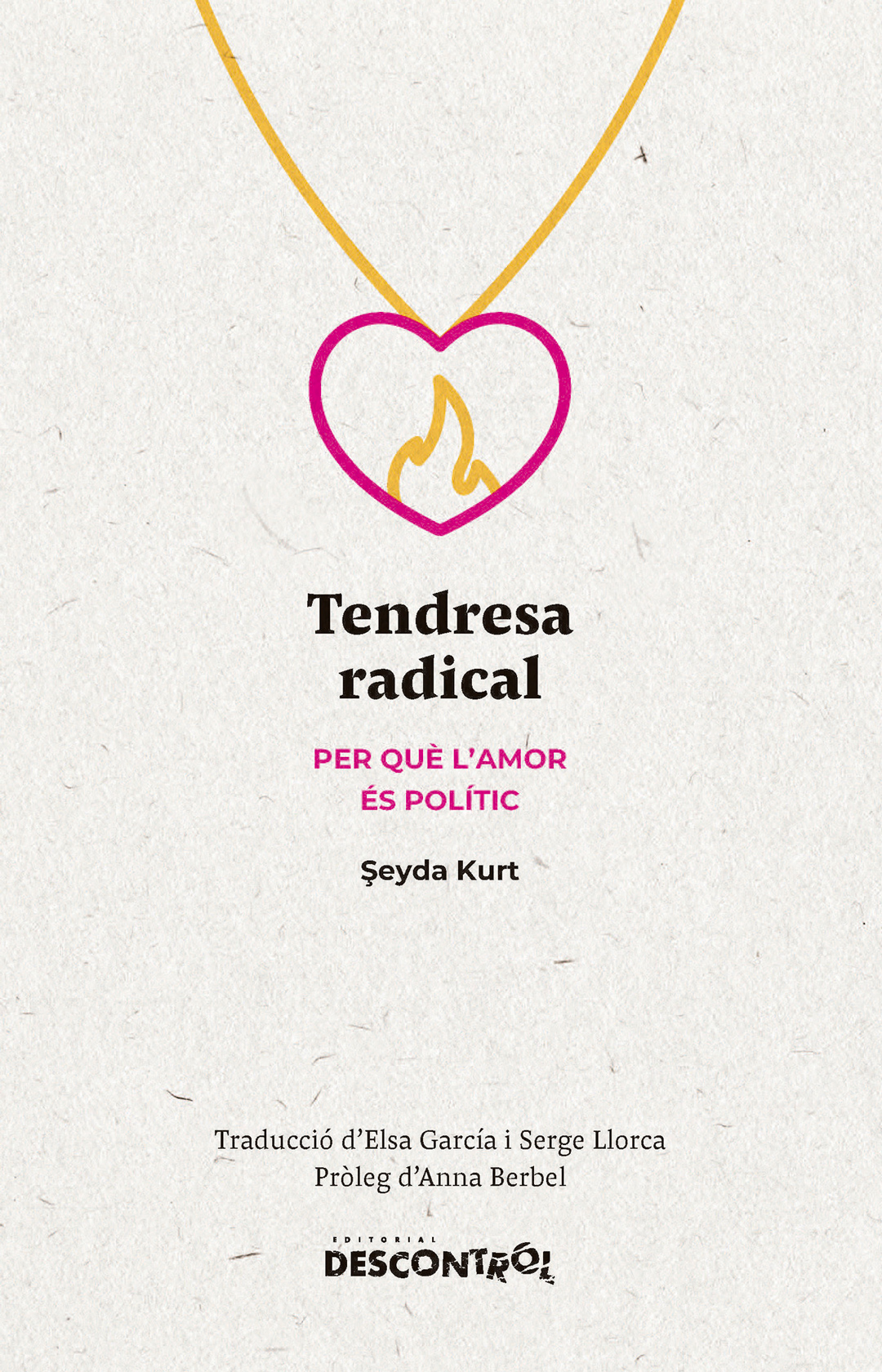 Şeyda Kurt: Tendresa radical (Català language, Descontrol)