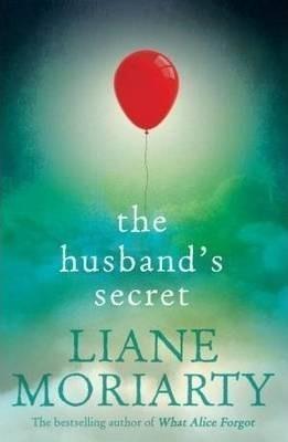 Liane Moriarty: The Husband's Secret (2013)