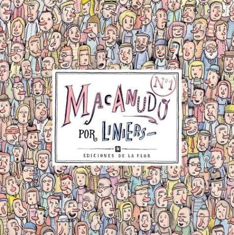 Liniers: Macanudo 1 (Paperback, Spanish language, 2005, De La Flor)