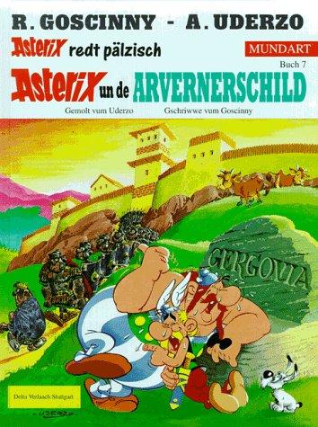 René Goscinny, Albert Uderzo: Asterix Mundart Geb, Bd.7, Asterix un de Arvernerschild (Hardcover, 1997, Egmont Ehapa)