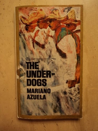 Mariano Azuela: The Underdogs (1963, Signet Classics)