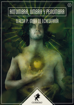 Teresa P. Mira de Echeverría: Antumbra, umbra y penumbra (Paperback, Spanish language, Editorial Cerbero)