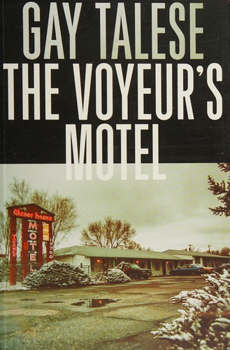 Gay Talese: The voyeur's motel (2016)