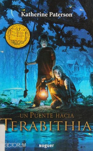 Katherine Paterson: Un Puente Hacia Terabithia (Spanish language, 2017, Noguer)