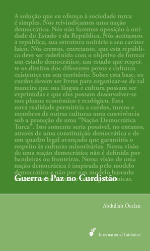 Abdullah Öcalan: Guerra e paz no Curdistão (Portuguese language, 2008, Mesoptamien Verlag, Internationale Initiative Edition)