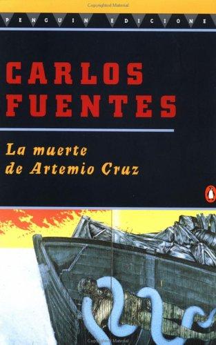 Carlos Fuentes: La Muerte de Artemio Cruz (Spanish language, 1996, Penguin (Non-Classics))