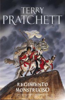 Terry Pratchett: Regimiento monstruoso : una novela del Mundodisco (2010, Plaza & Janés)