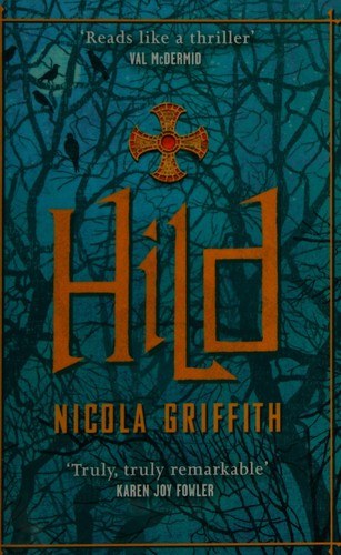 Nicola Griffith: Hild (2015, Blackfriars)