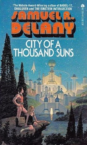 Samuel R. Delany: City of a Thousand Suns (Paperback, 1977, Ace Books)