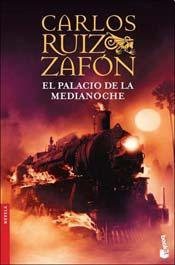 Carlos Ruiz Zafón: PALACIO DE LA MEDIANOCHE, EL (Paperback, 2009, BOOKET)