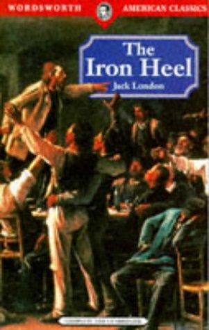 Jack London: Iron Heel (Wordsworth American Classics) (1996, Sagamore Press)