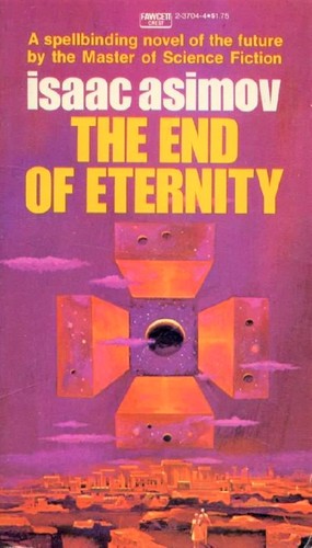 Isaac Asimov: The End of Eternity (Paperback, 1955, Fawcett Crest)