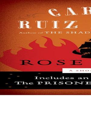 Carlos Ruiz Zafón: The Rose of Fire