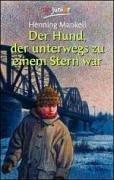 Henning Mankell: Der Hund, der unterwegs zu einem Stern war. (Paperback, 2001, Dtv)