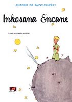 Antoine de Saint-Exupéry: Inkosana Encane (Paperback, Zulu language, 2006, STE Publishers)