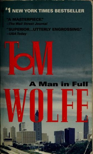 Tom Wolfe: A man in full (1998, Bantam Books)