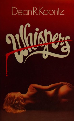 Dean R. Koontz: Whispers (1981, W.H. Allen, W.H.Allen, Ebury Publishing)