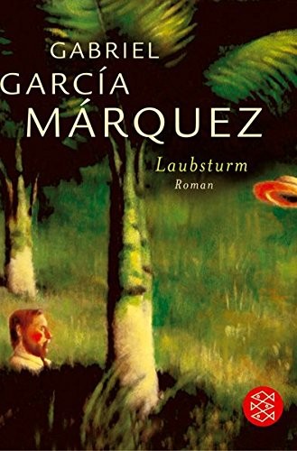 Gabriel García Márquez: Laubsturm (Paperback, 2004, FISCHER Taschenbuch)