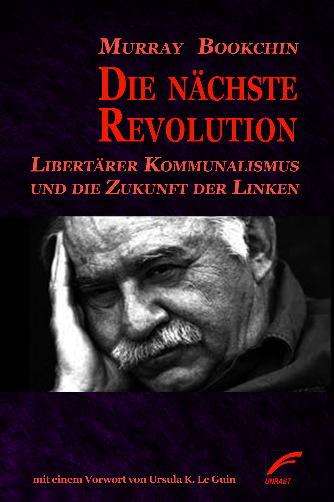 Murray Bookchin: Die nächste Revolution (German language, 2015, Unrast Verlag)