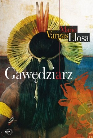 Mario Vargas Llosa: Gawędziarz (Hardcover, Polish language, 2009, Znak)