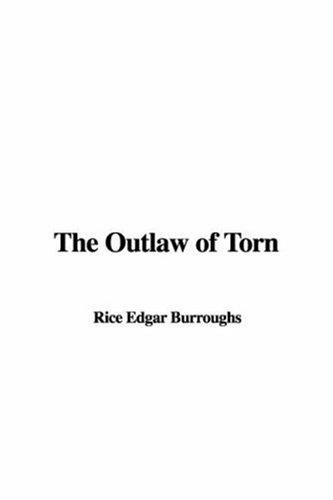 Edgar Rice Burroughs: The Outlaw of Torn (Hardcover, 2006, IndyPublish.com)