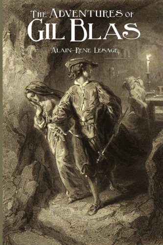 Alain Rene Le Sage: The Adventures of Gil Blas (Paperback, 2009, The Editorium)