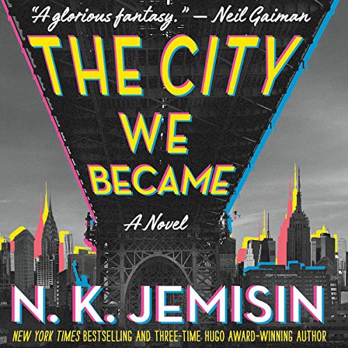 Jemisin N. K.: The City We Became (AudiobookFormat, 2020, Hachette Book Group and Blackstone Publishing, Orbit)