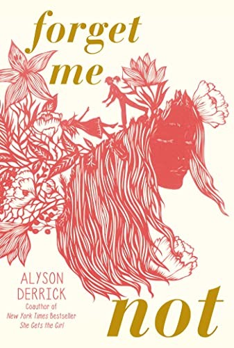 Alyson Derrick: Forget Me Not (2023, Simon & Schuster Books For Young Readers, Simon & Schuster Books for Young Readers)