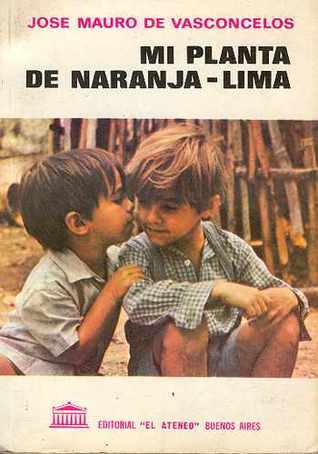 José Vasconcelos: Mi Planta de Naranja-Lima (Paperback, 1971, Ateneo De Manila Univ Pr)