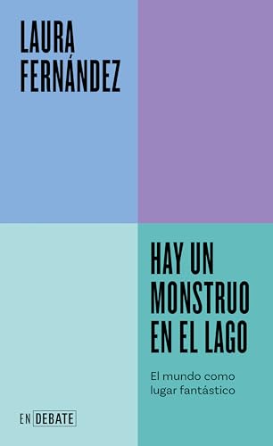 Laura Fernández: Hay un monstruo en el lago (Paperback)