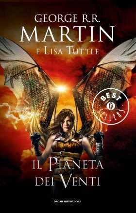 George R. R. Martin, Lisa Tuttle: Il pianeta dei venti (Italian language, 2012, Mondadori)