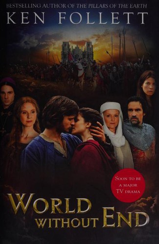 Ken Follett: World Without End (2012, Pan Books)