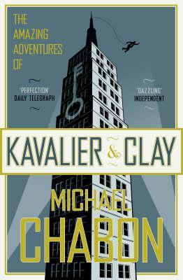 Michael Chabon: The Amazing Adventures of Kavalier and Clay (Paperback, 2001, Fourth Estate)