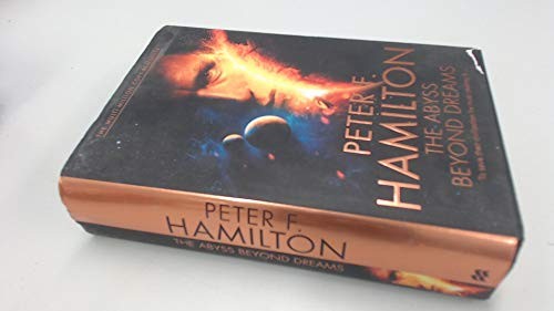 Peter F. Hamilton: The Abyss Beyond Dreams (Hardcover, MACMILLAN)