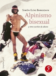 Alpinismo bisexual y otros escritos de altura (Paperback, castellano language, 2022, Pepitas de calabaza)