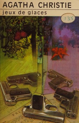 Agatha Christie: Jeux de glaces (French language, 1972, Librairie des Champs-Elysees)