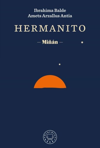 Ibrahim Balde: Hermanito (2022, Blackie Books)