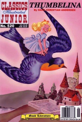 Hans Christian Andersen: Thumbelina (Paperback, 2004, Classics Illustrated Junior)