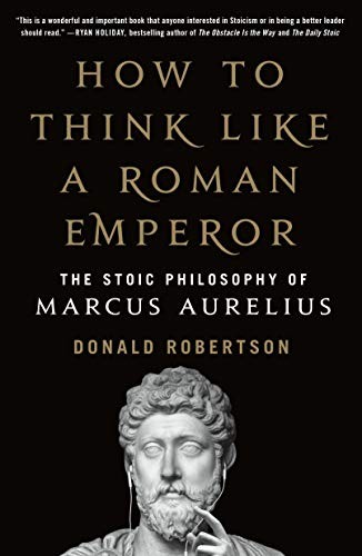 Donald Robertson: How to Think Like a Roman Emperor (Paperback, 2020, St. Martin's Griffin)