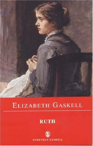 Elizabeth Cleghorn Gaskell: Ruth (2001, Everyman)