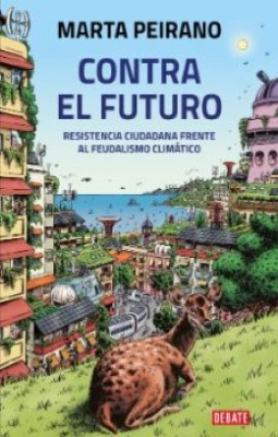 Contra el Futuro (Spanish language, 2022, Random House Espanol)
