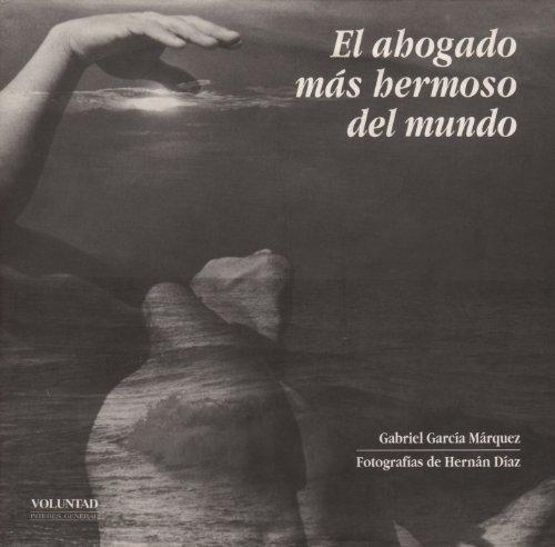 Gabriel García Márquez: El ahogado más hermoso del mundo (Spanish language, 1997)