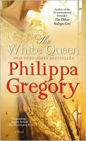 Philippa Gregory: The White Queen (2010, Pocket Star Books)