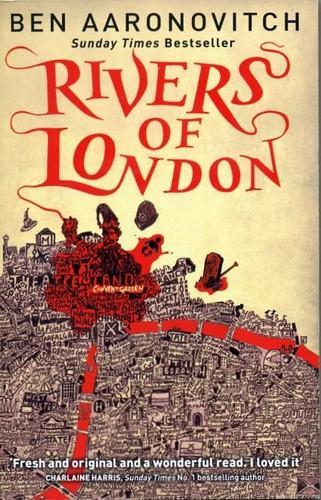 Ben Aaronovitch: Rivers of London (2011)