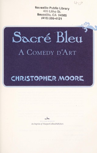 Christopher Moore: Sacre bleu (2012, William Morrow)